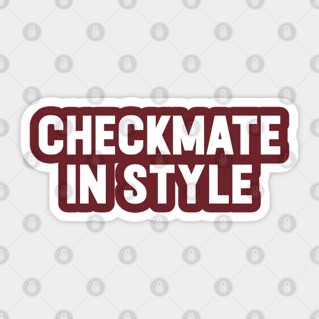 Checkmate in style Sticker by NomiCrafts